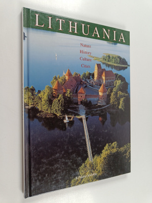 Audra Kairiene : Lithuania : nature, history, culture, ci...