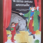 Gerda Anger-Schmidt & Tord Nygren: Wilma astuu areenalle - pikkukuva 1
