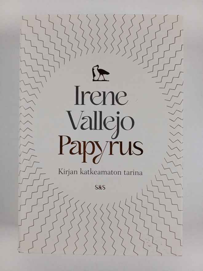Irene Vallejo : Papyrus : kirjan katkeamaton tarina