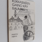 Hannu Heino : Kukkasmäen Gaino käy Raumall - pikkukuva 1