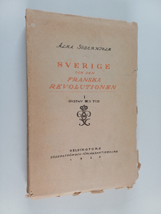 Alma Södermelm : Sverige och den franska revolutionen
