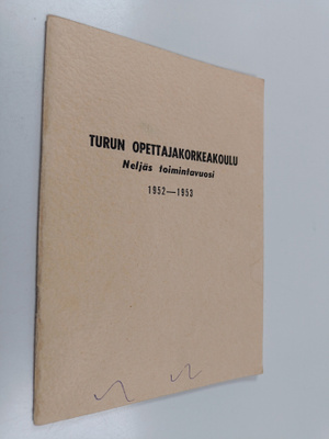 Turun opettajakorkeakoulu - Neljäs toimintavuosi 1952-1953