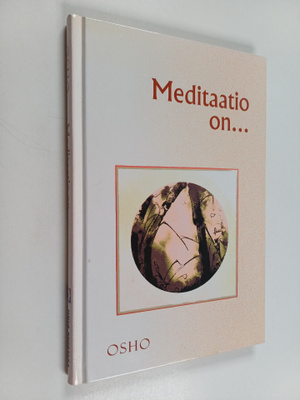 Osho : Meditaatio on