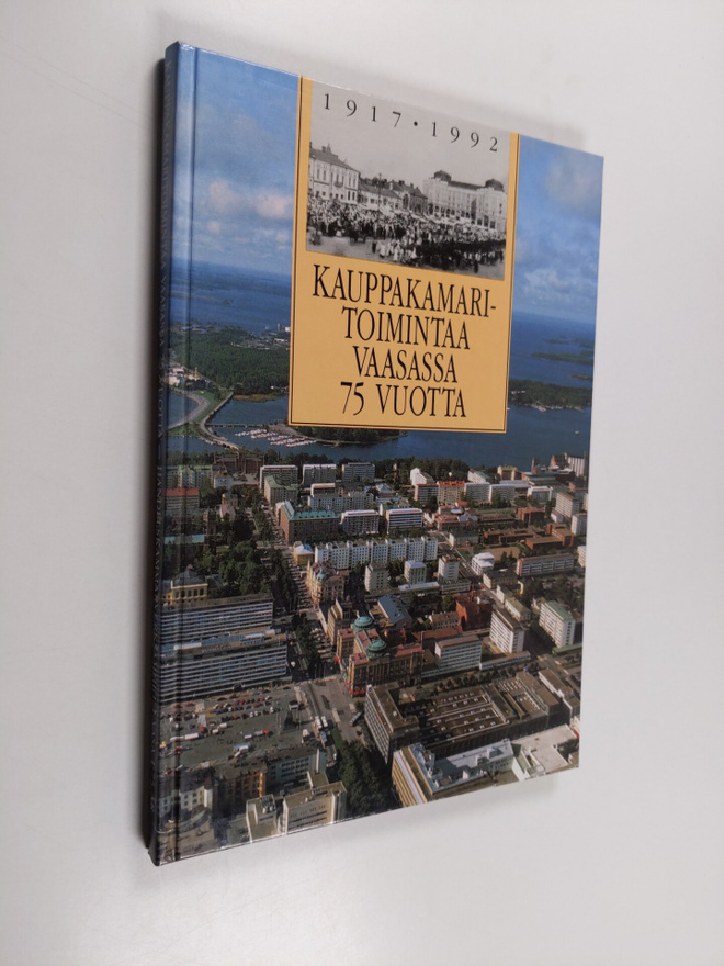 Ilmari Laukkonen : Kauppakamaritoimintaa Vaasassa 75 vuot...