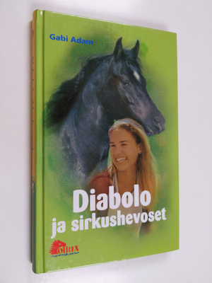 Gabi Adam : Diabolo ja sirkushevoset