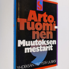 Arto (toim.) Tuominen : Muutoksen mestarit - pikkukuva 1