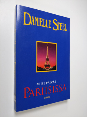 Danielle Steel : Viisi päivää Pariisissa
