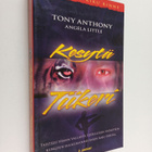 Tony Anthony : Kesytä tiikeri : taistelu vihan vallasta t... - pikkukuva 1
