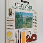 Ray (toim.) Smith : Öljyvärimaalauksen perusteet - pikkukuva 1