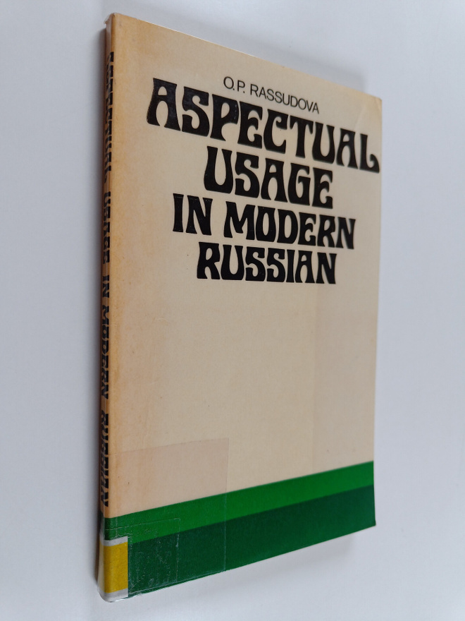 Ol'ga Petrovna Rassudova : Aspectual usage in modern Russian
