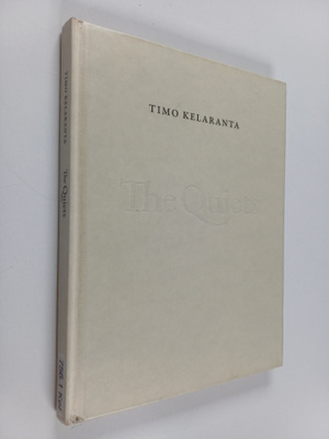 Timo Kelaranta : The Quiets