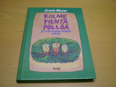 Erwin Moser: Kolme pientä pöllöä ja seitsemän muuta satua
