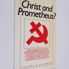 Jan Milic Lochman : Christ and Prometheus? : a quest for ... - pikkukuva 1
