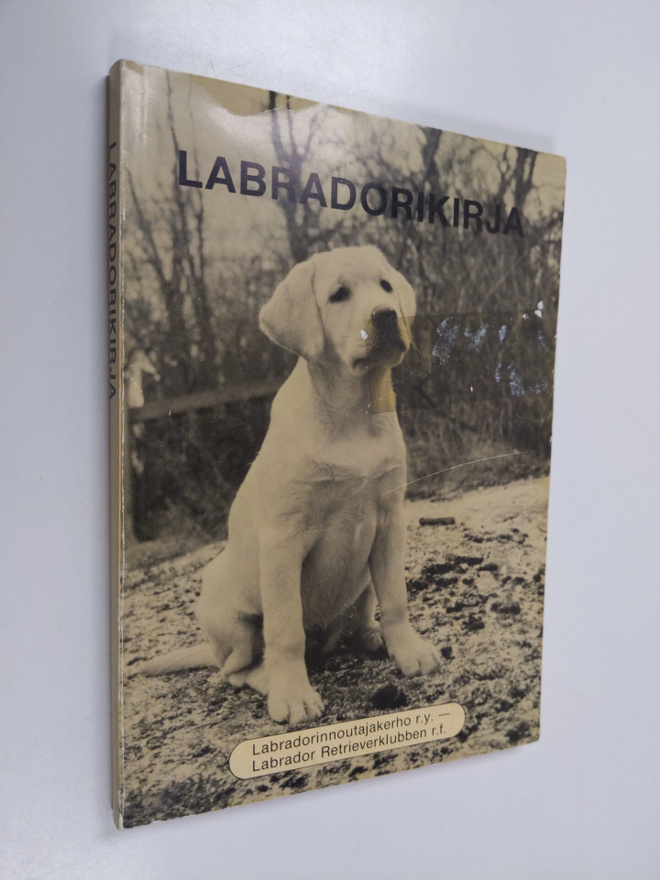 Labradorikirja : Labradorinnoutajakerho ry:n viisivuotisj...