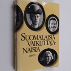 Suomalaisia vaikuttajanaisia - pikkukuva 1