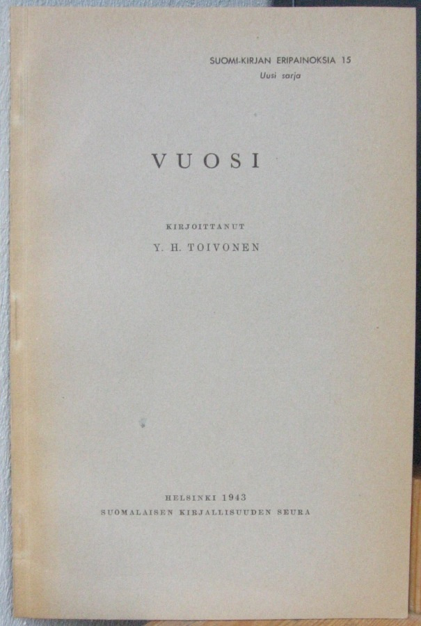 Y. H. Toivonen: Vuosi, SKS 1943. 8 s.