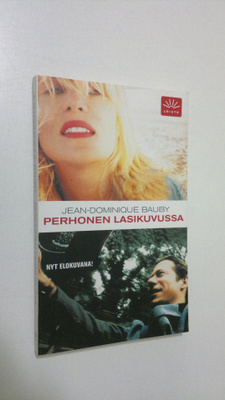 Jean-Dominique Bauby : Perhonen lasikuvussa