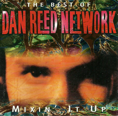 Dan Reed Network - Mixin' It Up - The Best Of CD