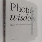 Lewis Blackwell : Photowisdom - Masterphotographers on th... - pikkukuva 1