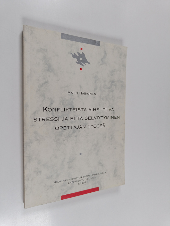 Matti Haikonen : Konflikteista aiheutuva stressi ja siitä...
