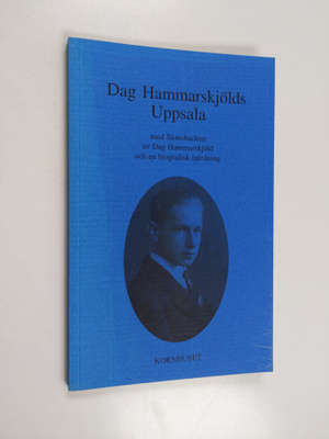 Lars Lambert : Dag Hammarskjölds Uppsala med Slottsbacken...