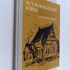 Suur-Hollolan kirja : Lahden, Hollolan, Nastolan, Asikkal... - pikkukuva 1