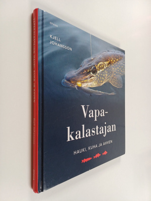 Kjell Johansson : Vapakalastajan hauki, kuha ja ahven