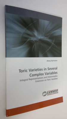 Alexey Kytmanov : Toric Varieties in Several Complex Vari...