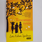 Lori Nelson Spielman : Toscanan tytöt - pikkukuva 1
