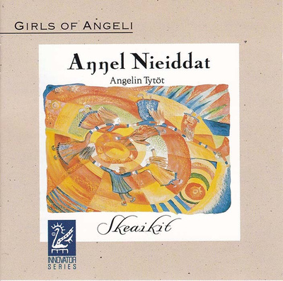 Annel Nieiddat / Angelin Tytöt - Skeaikit (CD)