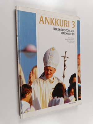 Simo Heininen : Ankkuri 3 : Kirkkohistoria ja kirkkotieto