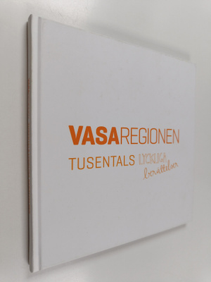 Vasaregionen tusentals lyckliga berättelser