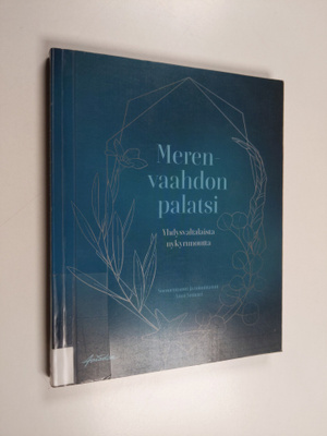 Merenvaahdon palatsi : yhdysvaltalaista nykyrunoutta