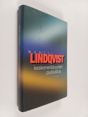 Martti Lindqvist : Keskeneräisyyden puolustus