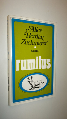 Alice Herdan-Zuckmayer : Rumilus : tarina omituisesta per...