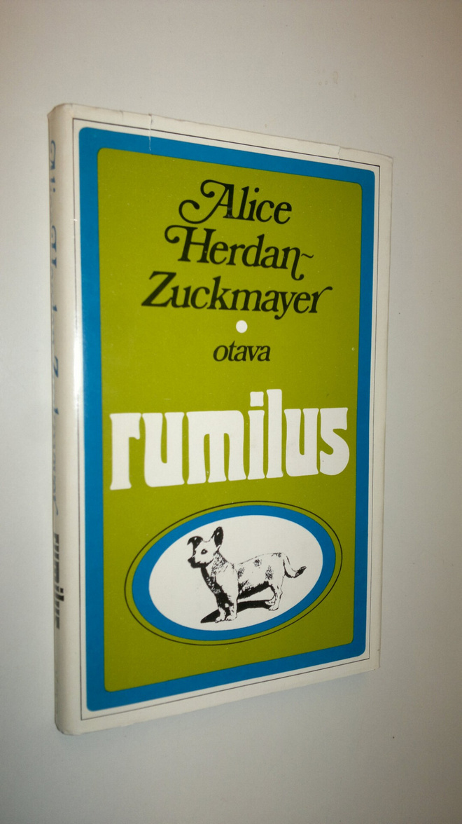 Alice Herdan-Zuckmayer : Rumilus : tarina omituisesta per...