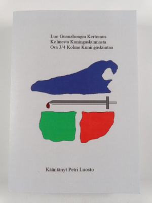 Petri Luosto : Luo Guanzhongin Kertomus Kolmesta Kuningas...
