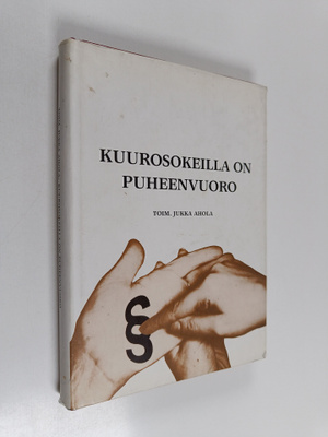 Kuurosokeilla on puheenvuoro