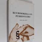 Kuurosokeilla on puheenvuoro - pikkukuva 1