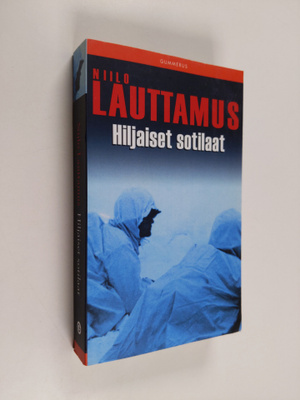 Niilo Lauttamus : Hiljaiset sotilaat