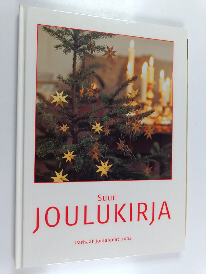 Suuri joulukirja 2004 : parhaat jouluideat (+liitteet)