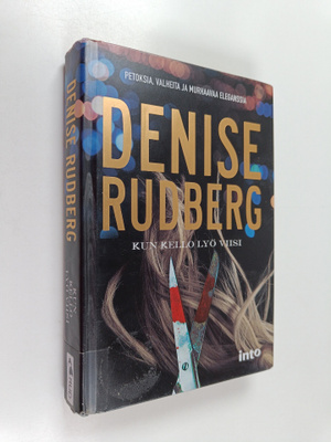 Denise Rudberg : Kun kello lyö viisi
