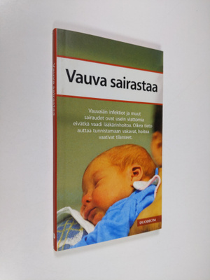 Helena Varonen : Vauva sairastaa