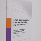Jean Sibeliuksen syntymäpäivän juhlakonsertti - pikkukuva 1