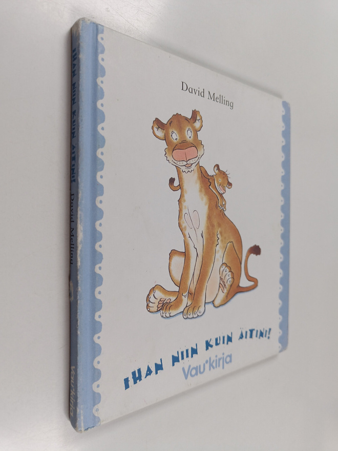 David Melling : Ihan niin kuin äitini!