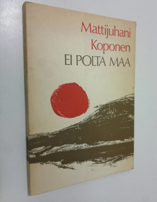 Mattijuhani Koponen : Ei polta maa