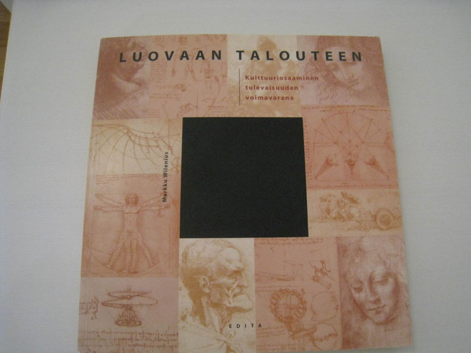 Luovaan talouteen – Markku Wilenius luova talous