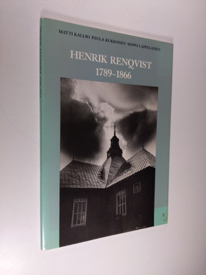 Matti Kallio : Henrik Renqvist 1789-1866