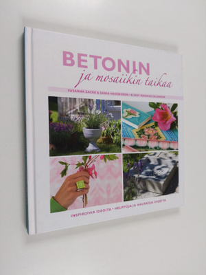Sania Hedengren : Betonin ja mosaiikin taikaa