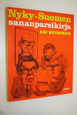 Kai Heinonen : Nyky-Suomen sananparsikirja